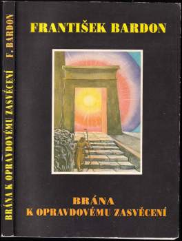 Brána k opravdovému zasvěcení