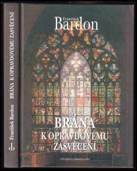 František Bardon: Brána k opravdovému zasvěcení