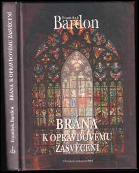 Brána k opravdovému zasvěcení