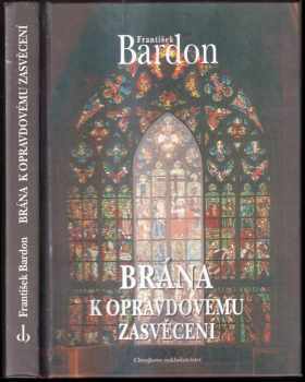 František Bardon: Brána k opravdovému zasvěcení