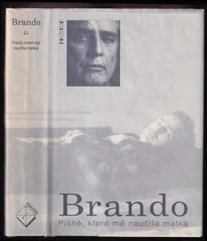 Marlon Brando: Brando - písně, které mě naučila matka