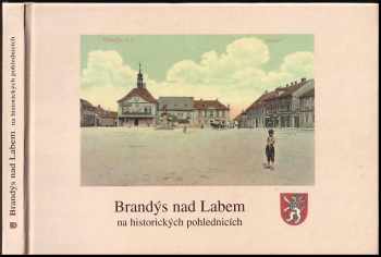 Brandýs nad Labem na historických pohlednicích