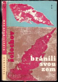 Michail Aleksandrovič Šolochov: Bránili svou zem