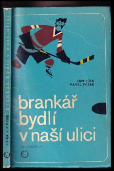 Brankář bydlí v naší ulici