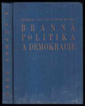 Silvestr Bláha: Branná politika a demokracie