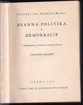 Edvard Beneš: Naše armáda I - IV - Demokratická armáda, pacifism a zahraniční politika + Branná politika a demokracie + Úkoly naší obrany + Obrana státu