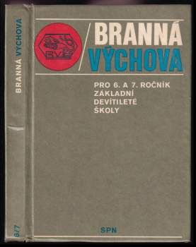 Branná výchova pro 6. a 7. ročník základní devítileté školy