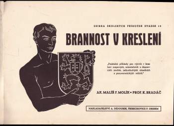 Karel Bradáč: Brannost v kreslení
