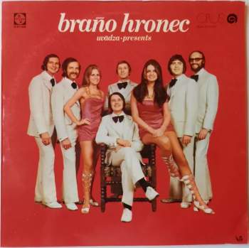 Braňo Hronec Uvádza • Presents
