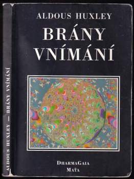 Aldous Huxley: Brány vnímání