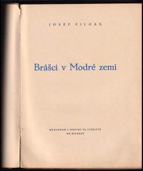 Josef Filgas: Brášci v Modré zemi