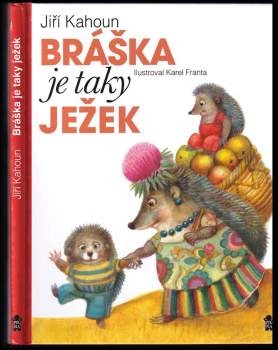 Bráška je taky ježek