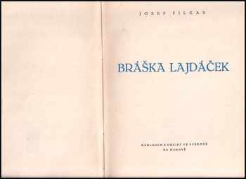 Josef Filgas: Bráška Lajdáček