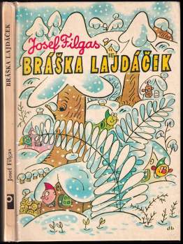 Josef Filgas: Bráška Lajdáček