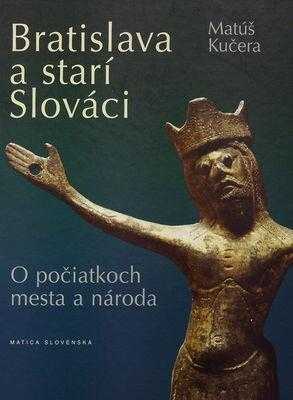 Bratislava a starí Slováci