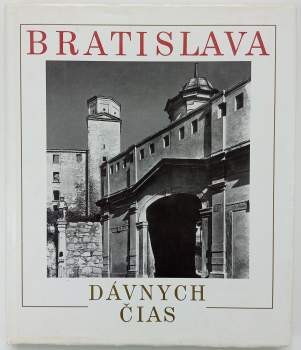 Eugen Lazišťan: Bratislava dávnych čias