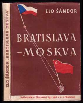 "Bratislava - Moskva"