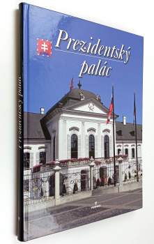 Štefan Holčík: Bratislava, Prezidentský palác