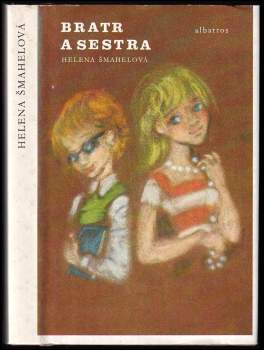 Helena Šmahelová: Bratr a sestra