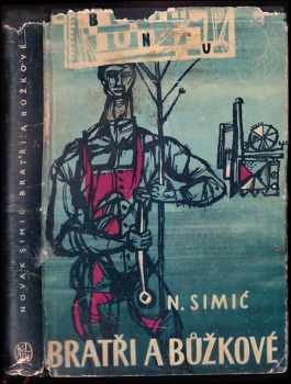 Novak Simić: Bratři a bůžkové