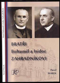 Bratři Bohumil a Isidor Zahradníkovi