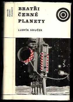 Bratři černé planety - Ludvík Souček (1969, Albatros) - ID: 158877