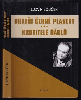 Bratři černé planety ; Krotitelé ďáblů