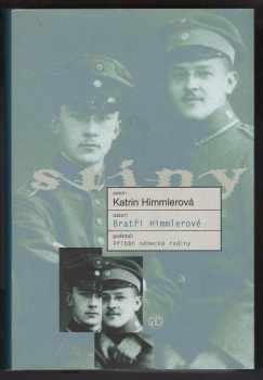 Katrin Himmler: Bratři Himmlerové