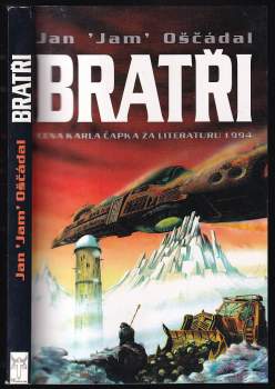 Jan Oščádal: Bratři