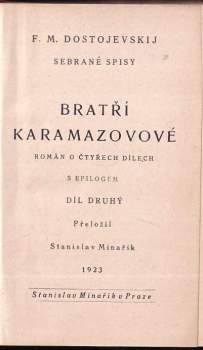 Bratři Karamazovi : Díl 1-4 : román o čtyřech dílech s epilogem