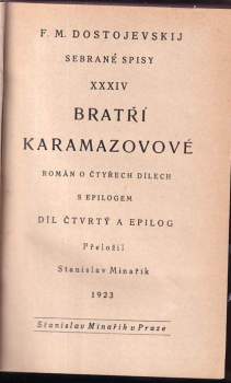 Bratři Karamazovi : Díl 1-4 : román o čtyřech dílech s epilogem