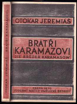 Otakar Jeremiáš: Bratri Karamazovi - Die Brüder Karamasow