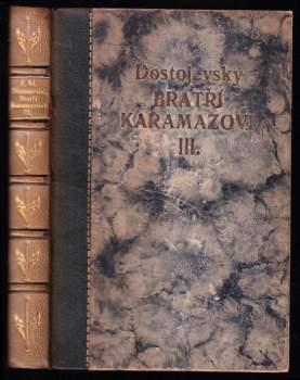 Fedor Michajlovič Dostojevskij: Bratří Karamazovi