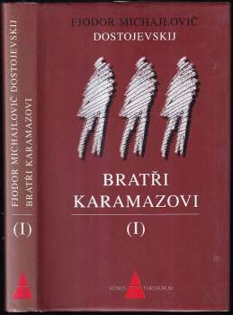 Fedor Michajlovič Dostojevskij: Bratři Karamazovi
