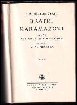Fedor Michajlovič Dostojevskij: Bratři Karamazovi