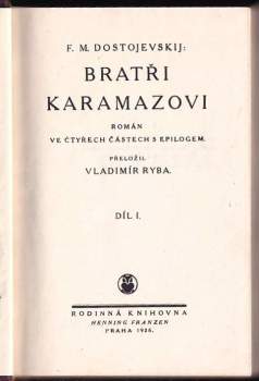 Fedor Michajlovič Dostojevskij: Bratři Karamazovi