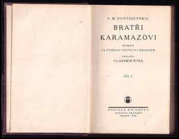 Fedor Michajlovič Dostojevskij: Bratři Karamazovi : Díl 1-4