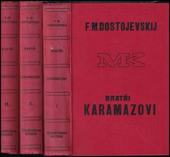 Fedor Michajlovič Dostojevskij: Bratři Karamazovi