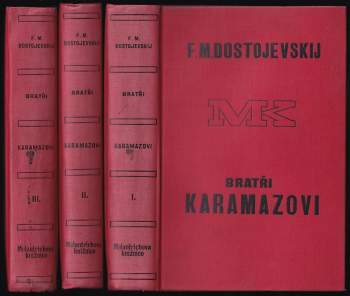 Fedor Michajlovič Dostojevskij: Bratři Karamazovi I. - III. - KOMPLET