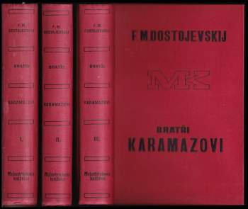 Fedor Michajlovič Dostojevskij: Bratři Karamazovi