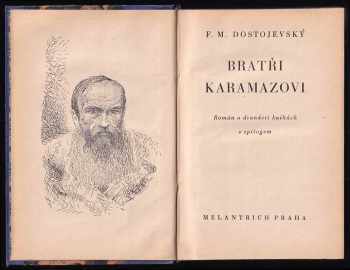 Fedor Michajlovič Dostojevskij: Bratři Karamazovi I. - III. - KOMPLET : Díl 1-3