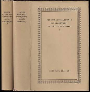Fedor Michajlovič Dostojevskij: Bratři Karamazovi