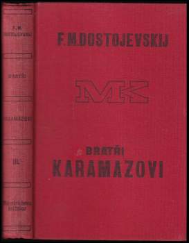Fedor Michajlovič Dostojevskij: Bratři Karamazovi