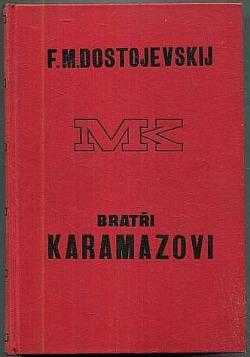 Bratři Karamazovi : [Díl druhý] - román o dvanácti knihách s epilogem - Fedor Michajlovič Dostojevskij (1929, Melantrich) - ID: 310959