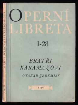 Otakar Jeremiáš: Bratři Karamazovi