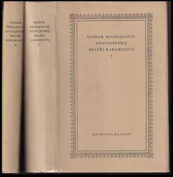Fedor Michajlovič Dostojevskij: Bratři Karamazovi