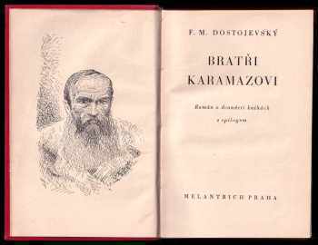 Fedor Michajlovič Dostojevskij: Bratři Karamazovi - román o dvanácti knihách s epilogem 1 - 3 - KOMPLET