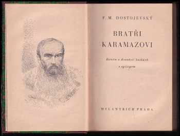Fedor Michajlovič Dostojevskij: Bratři Karamazovi I. - III. - KOMPLET
