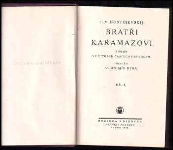 Fedor Michajlovič Dostojevskij: Bratři Karamazovi  - Román ve čtyřech částech s epilogem - JEN 3 DÍLY