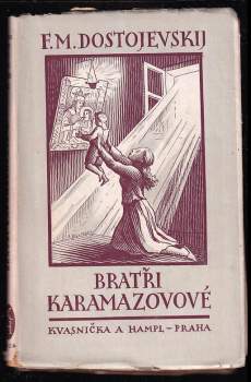 Fedor Michajlovič Dostojevskij: Bratři Karamazovové - Bratři Karamazovi